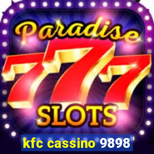 kfc cassino 9898